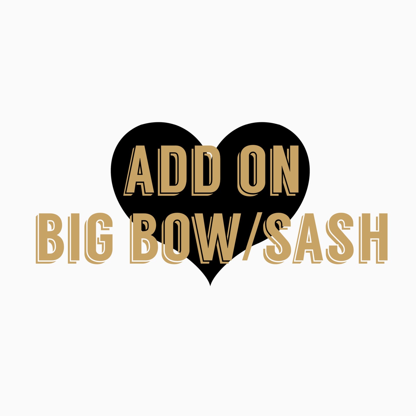 Add on big bow/sash