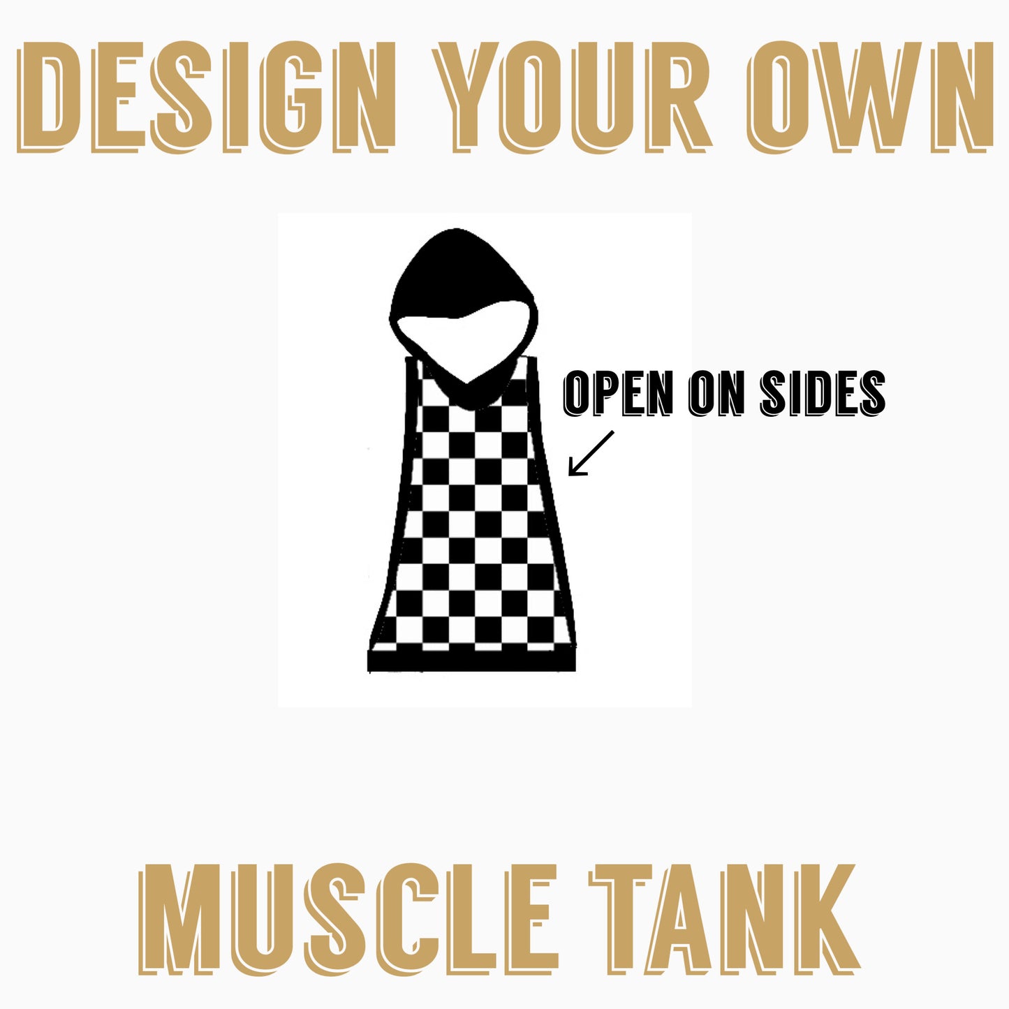 Design Your Own| Muscle Tank