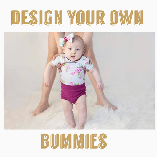 Design your own| Bummies