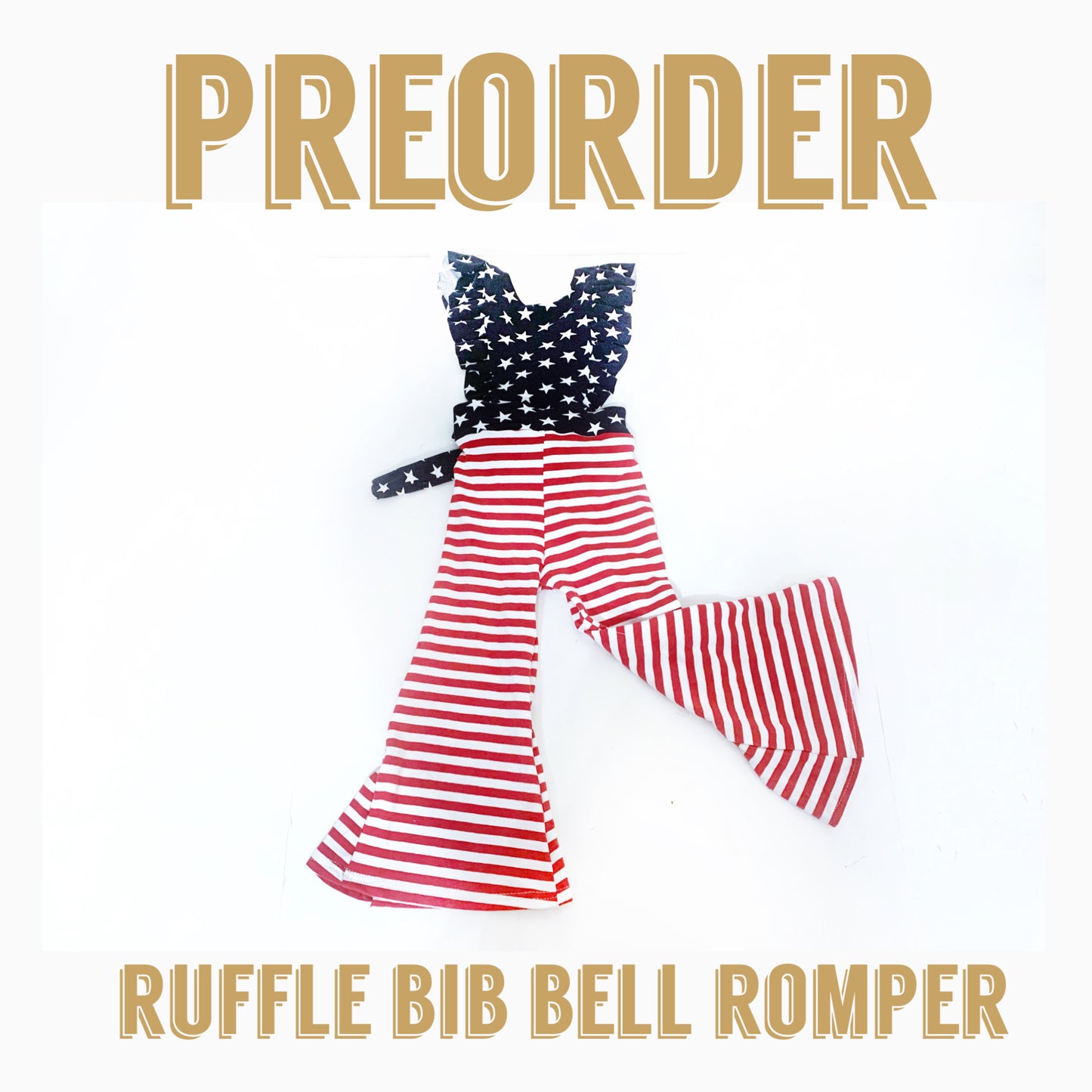 PATRIOTIC PREORDER Pre-order| Ruffle bib Bell Romper