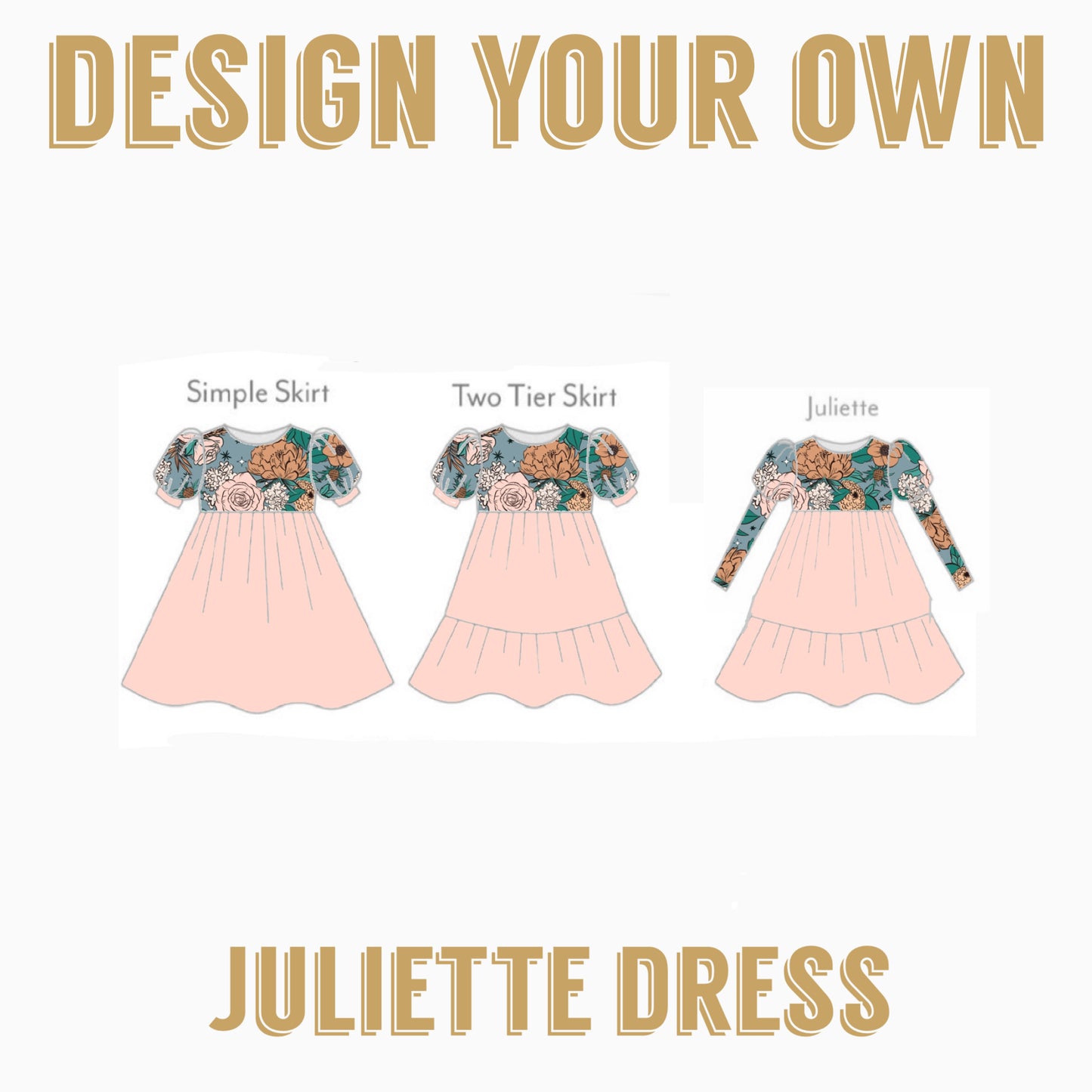 Design your own | Juliette Dress